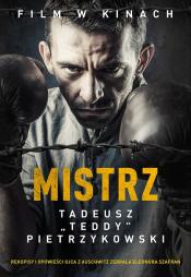 Wspomnienia legendarnego boksera z KL Auschwitz. „MISTRZ. Tadeusz „Teddy” Pietrzykowski”, wydawnictwo RASP